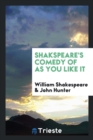 Shakspeare's Comedy of as You Like It - Book
