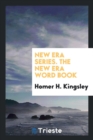 New Era Series. the New Era Word Book - Book