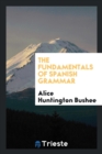 The Fundamentals of Spanish Grammar - Book