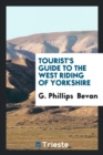 Tourist's Guide to the West Riding of Yorkshire - Book