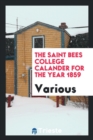 The Saint Bees College Calander for the Year 1859 - Book