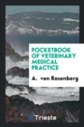 Pocketbook of Veterinary Medical Practice - Book