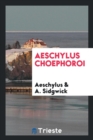 Aeschylus Choephoroi - Book