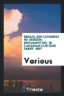 Senate, 62d Congress 1st Session; Document No. 15; Canadian Customs Tariff, 1907 - Book