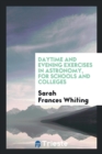 Daytime and Evening Exercises in Astronomy, for Schools and Colleges - Book