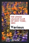 The Union League Club of New York, 1893 - Book