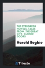 The Evergreen Novels. Tales from the Great City. Closed Doors - Book