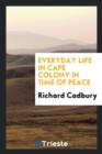 Everyday Life in Cape Colony in Time of Peace - Book