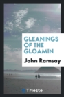 Gleanings of the Gloamin - Book