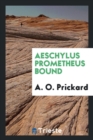 Aeschylus Prometheus Bound - Book