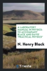 A Laboratory Manual in Physics : To Accompany Black and Davis' Practical Physics - Book
