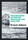 The Rudiments of English Grammar and Analysis - Book