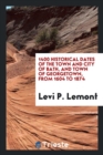 1400 Historical Dates of the Town and City of Bath, and Town of Georgetown, from 1604 to 1874 - Book