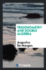 Trigonometry and Double Algebra - Book