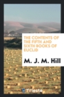 The Contents of the Fifth and Sixth Books of Euclid - Book