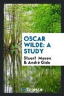 Oscar Wilde : A Study - Book
