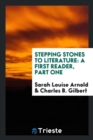 Stepping Stones to Literature : A First Reader, Part One - Book