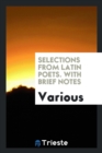 Selections from Latin Poets. with Brief Notes - Book