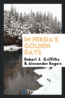 In Persia's Golden Days - Book