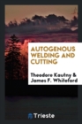 Autogenous Welding and Cutting - Book