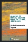 Glimpses of Bengal : Selected from the Letters, 1885 to 1895 - Book