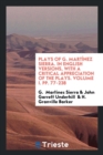 Plays of G. Martï¿½nez Sierra. in English Versions, with a Critical Appreciation of the Plays. Volume I. Pp. 77-238 - Book