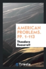 American Problems. Pp. 1-113 - Book