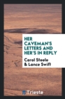 Her Caveman's Letters and Her's in Reply - Book