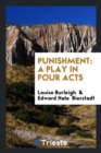 Punishment : A Play in Four Acts - Book