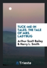 Tuck-Me-In Tales. the Tale of Mrs. Ladybug - Book