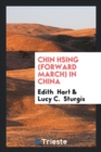 Chin Hsing (Forward March) in China - Book