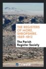 The Registers of More, Shropshire. 1569-1812 - Book
