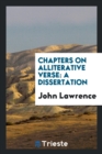 Chapters on Alliterative Verse : A Dissertation - Book