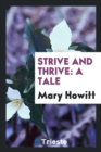 Strive and Thrive : A Tale - Book