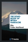 The Song-Book of Bethia Hardacre - Book