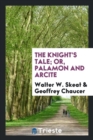 The Knight's Tale; Or, Palamon and Arcite - Book
