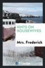 Hints on Housewives - Book