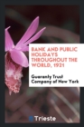 Bank and Public Holidays Throughout the World, 1921 - Book