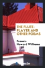 The Flute-Player and Other Poems - Book