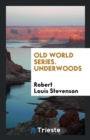 Old World Series. Underwoods - Book