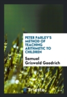 Peter Parley's Method of Teaching Arithmetic to Children - Book