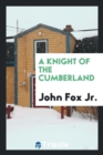 A Knight of the Cumberland - Book