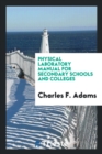 Physical Laboratory Manual for Secondary Schools and Colleges - Book