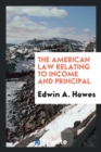 The American Law Relating to Income and Principal - Book