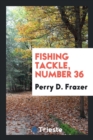 Fishing Tackle, Number 36 - Book