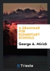 A Grammar for Elementary Schools - Book