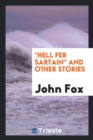 Hell Fer Sartain and Other Stories - Book