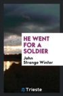He Went for a Soldier - Book
