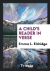 A Child's Reader in Verse - Book