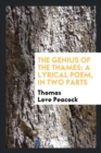 The Genius of the Thames : A Lyrical Poem, in Two Parts - Book